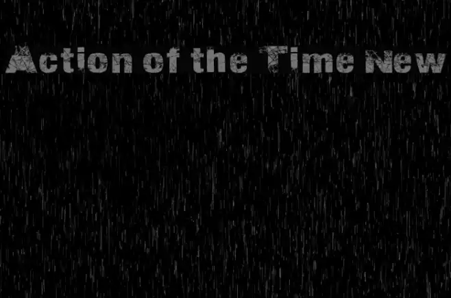 Action of the Time New Schriftart examples