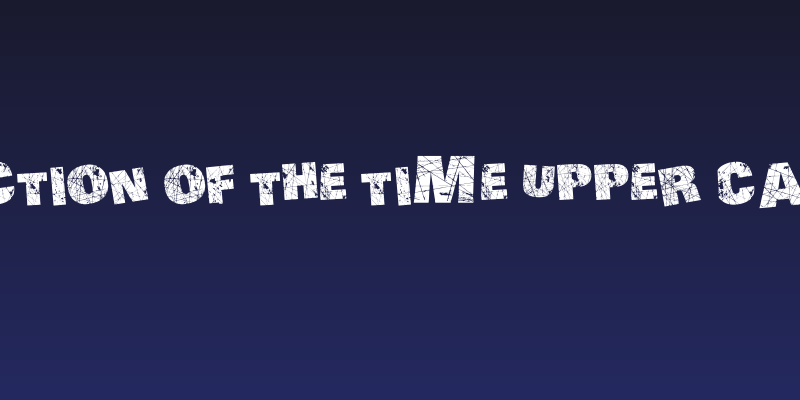 Action of the Time UPPER CASE Social Header