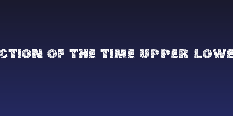 Action of the Time Upper Lower Social Header