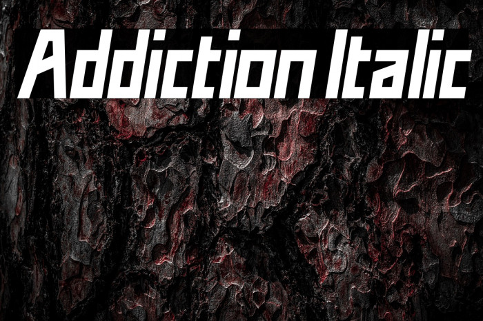 Addiction Italic Example 1