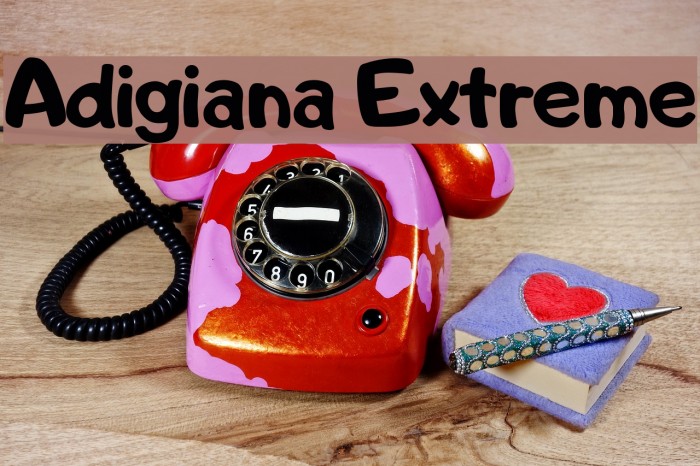 Adigiana Extreme फ़ॉन्ट examples