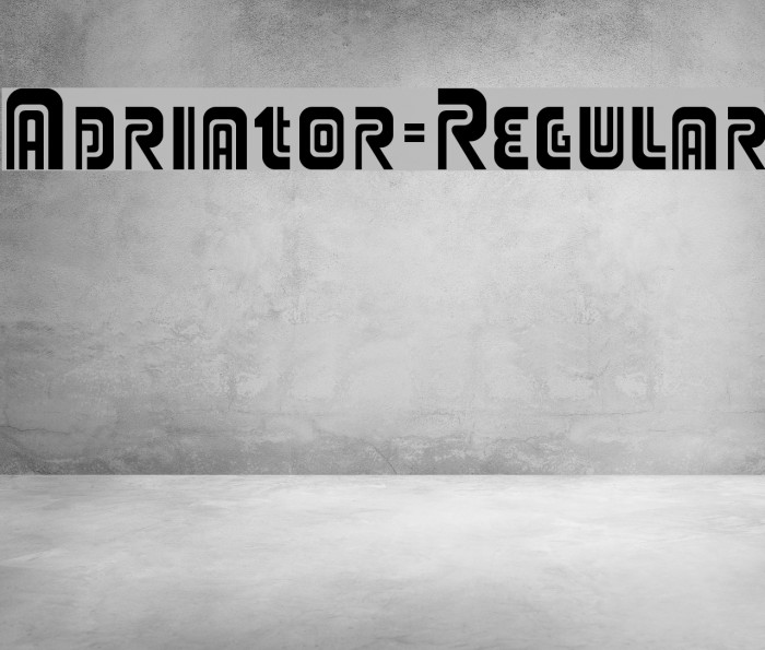 Adriator-Regular Fonte examples