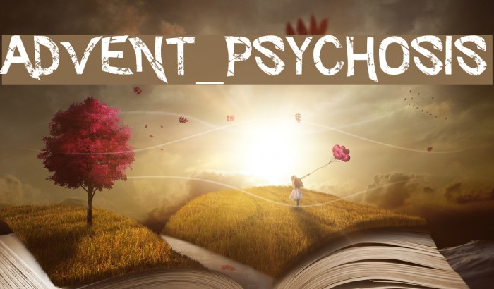 Advent_Psychosis Font examples
