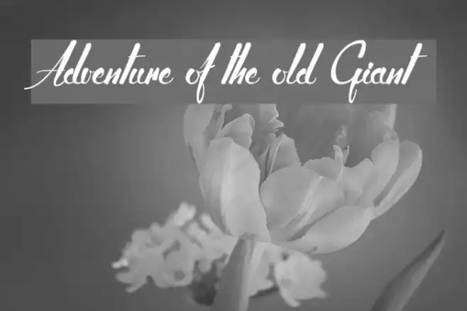 Adventure of the old Giant Font examples