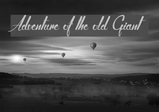 Adventure of the old Giant Font examples