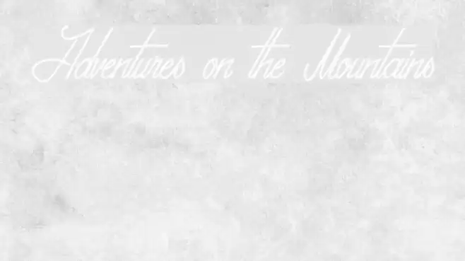 Adventures on the Mountains Font examples