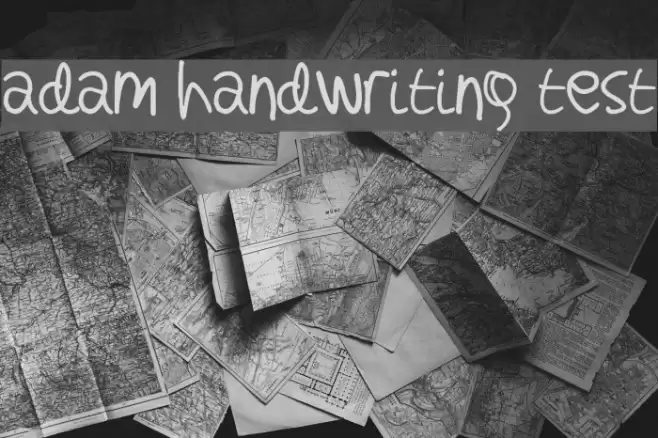 adam handwriting test Font examples