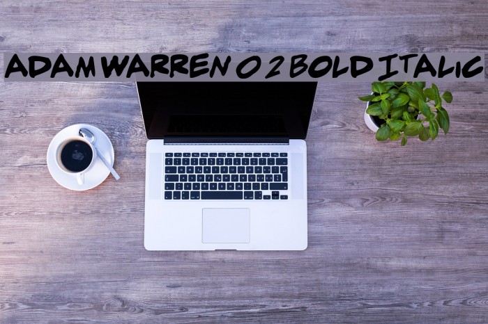 adam warren 0.2 Bold Italic Font examples