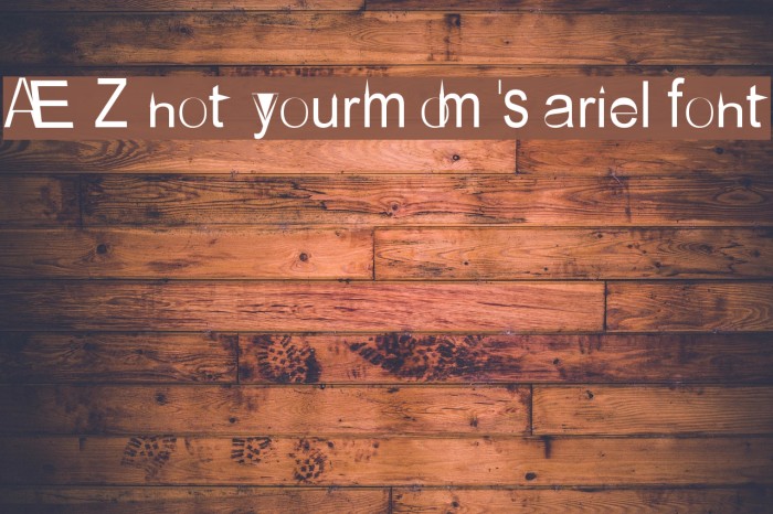 AEZ not your mom's ariel font Font examples