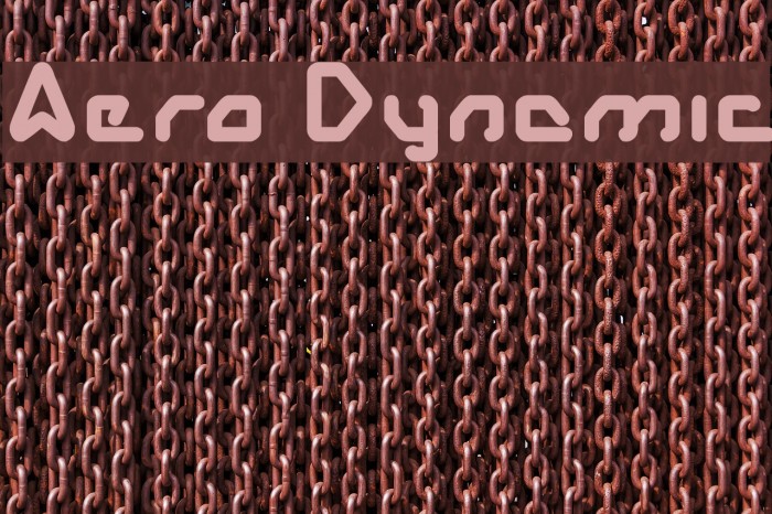 Aero Dynamic Font examples
