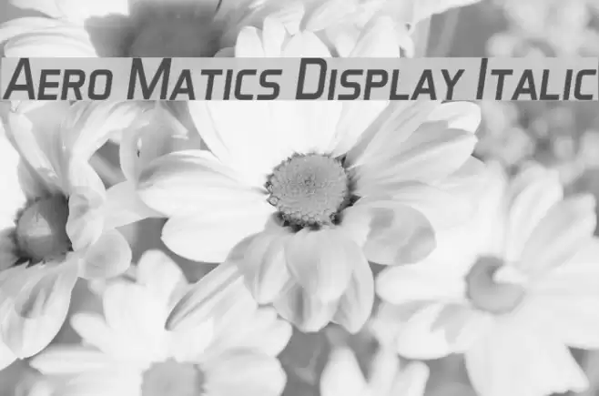 Aero Matics Display Italic Font examples