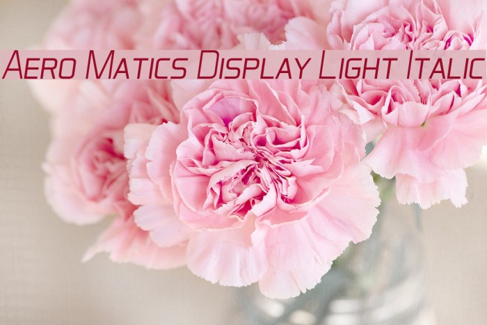 Aero Matics Display Light Italic Font examples