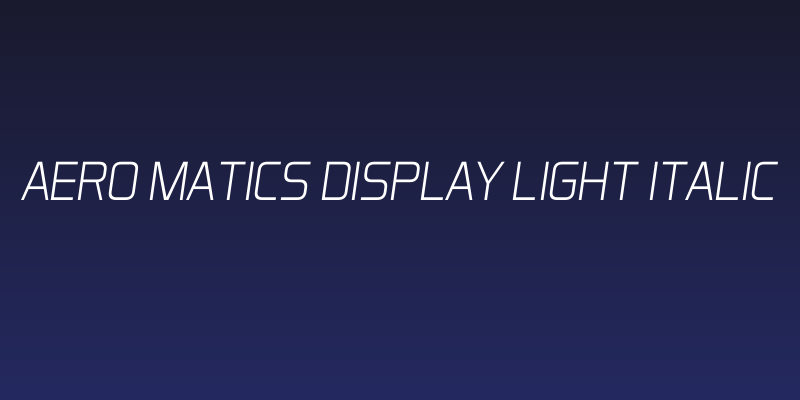 Aero Matics Display Light Italic Social Header