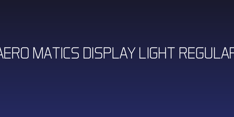 Aero Matics Display Light Regular Social Header