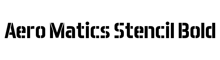 Aero Matics Stencil Bold  नि: शुल्क फ़ॉन्ट्स डाउनलोड