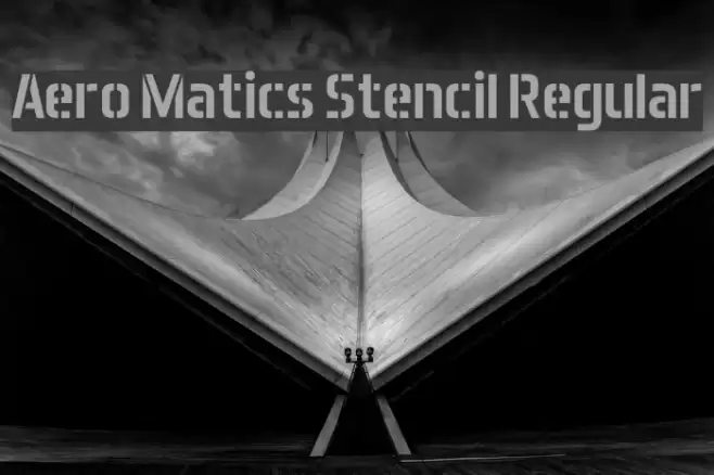 Aero Matics Stencil Regular फ़ॉन्ट examples