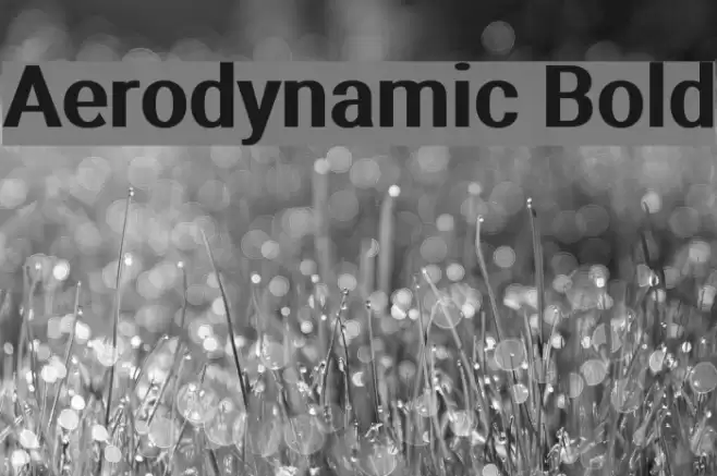 Aerodynamic Bold Font examples