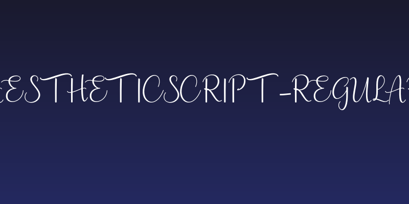 AestheticScript-Regular Social Header