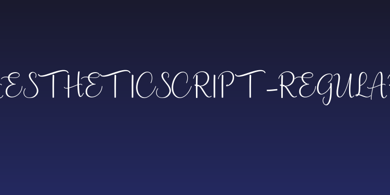 AestheticScript-Regular Social Header