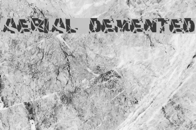 aerial demented Font examples