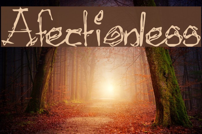 Afectionless Font examples