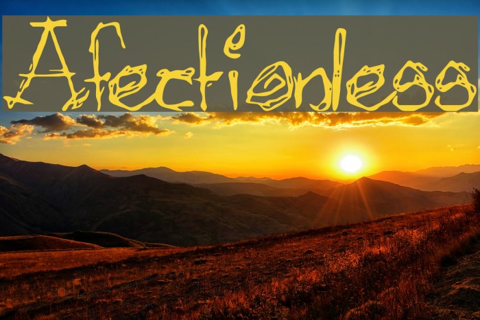 Afectionless Font examples