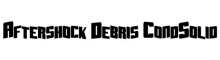 Aftershock Debris CondSolid Font