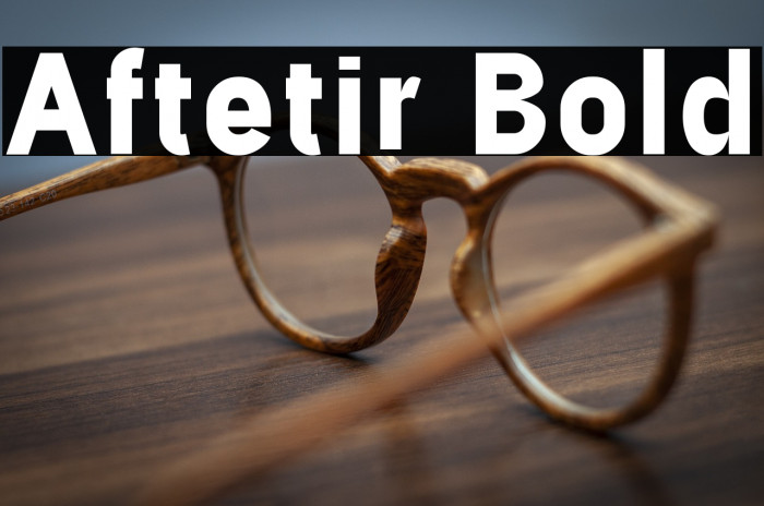 Aftetir Bold Example 2