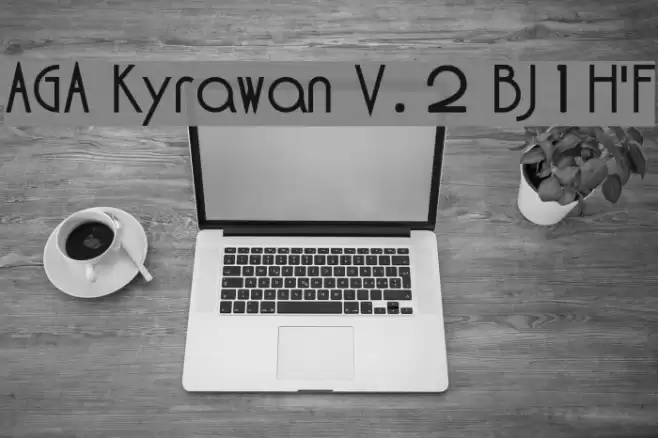 AGA Kyrawan V.2 BJ1H'F Font examples