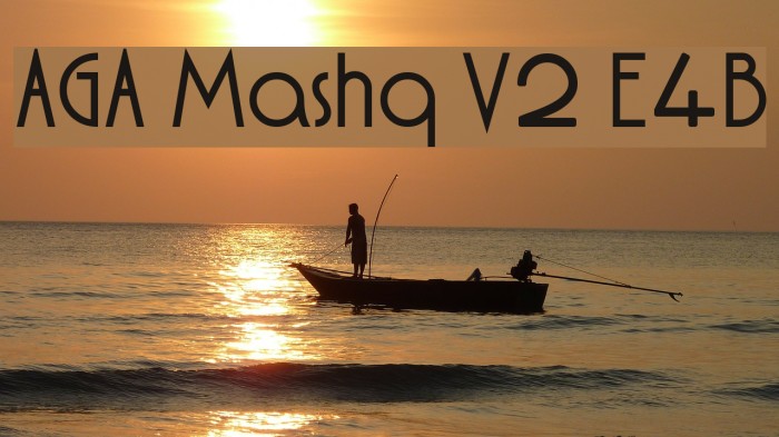 AGA Mashq V2 E4B Font examples