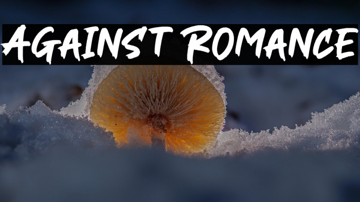 Against Romance Example 2