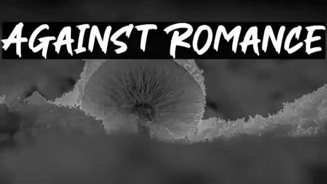 Against Romance Example 2