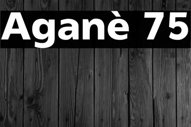 Aganè 75 Font examples