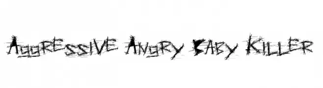 Aggressive Angry Baby Killer  नि: शुल्क फ़ॉन्ट्स डाउनलोड