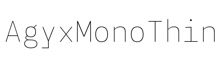 Agyx Mono Thin  les polices de caractères gratuit tlcharger