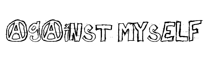 against myself  नि: शुल्क फ़ॉन्ट्स डाउनलोड