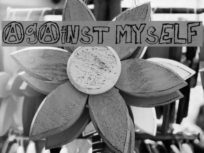 against myself Font examples