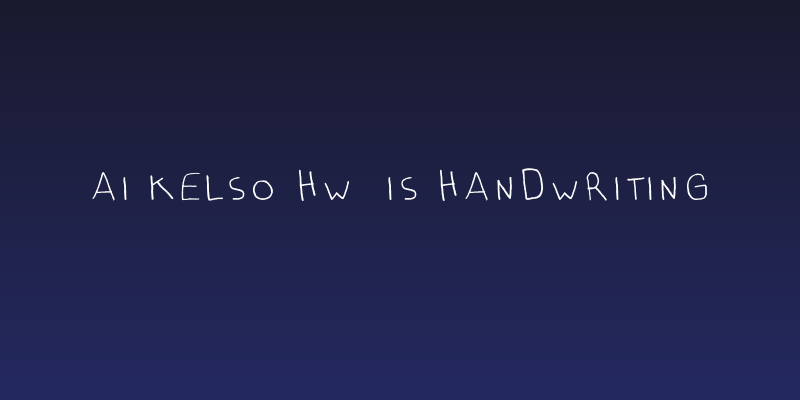 AI kelso HW  is handwriting Social Header