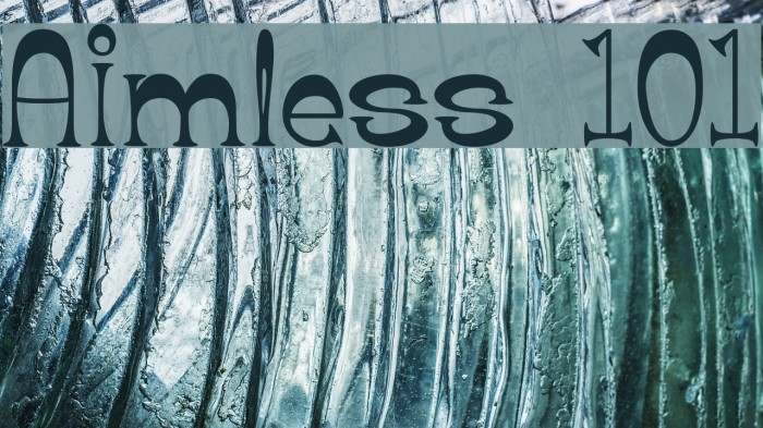 Aimless 101 Font examples