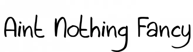 Aint Nothing Fancy  font caratteri gratis