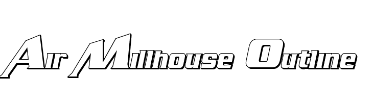 Air Millhouse Outline Fonte