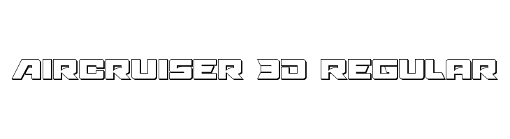Aircruiser 3D Regular  フリーフォントのダウンロード