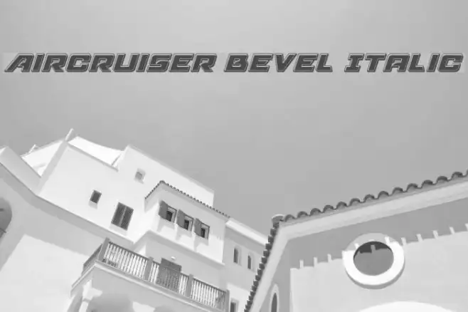 Aircruiser Bevel Italic Example 3
