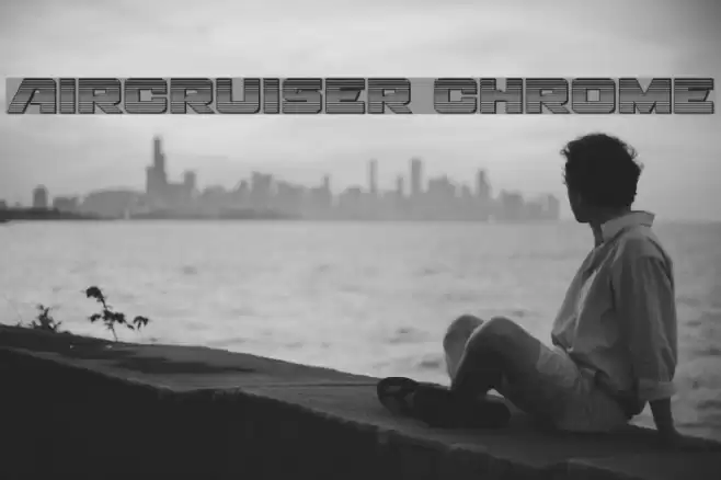 Aircruiser Chrome Font examples