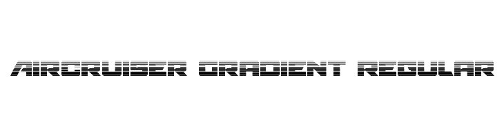 Aircruiser Gradient Regular  नि: शुल्क फ़ॉन्ट्स डाउनलोड