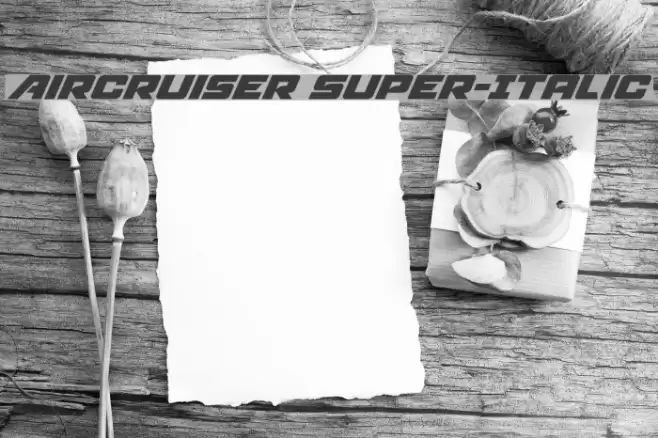 Aircruiser Super-Italic Font examples