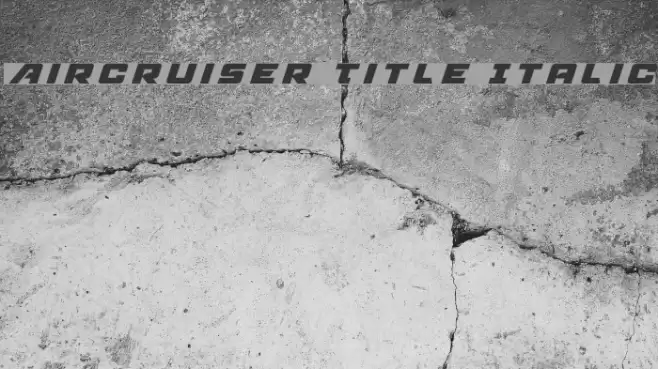 Aircruiser Title Italic Font examples