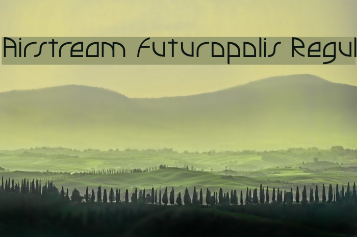Airstream Futuropolis Regul Font examples