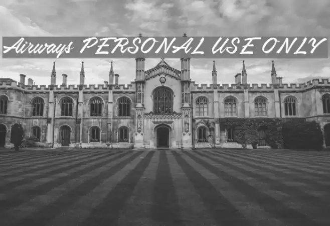 Airways PERSONAL USE ONLY Font examples