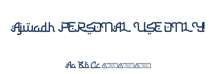 Ajwadh PERSONAL USE ONLY! Font Preview